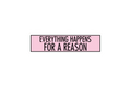 SLAP STICKER: EVERYTHING HAPPENS