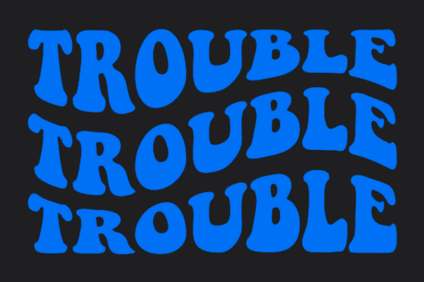 Trouble Sticker