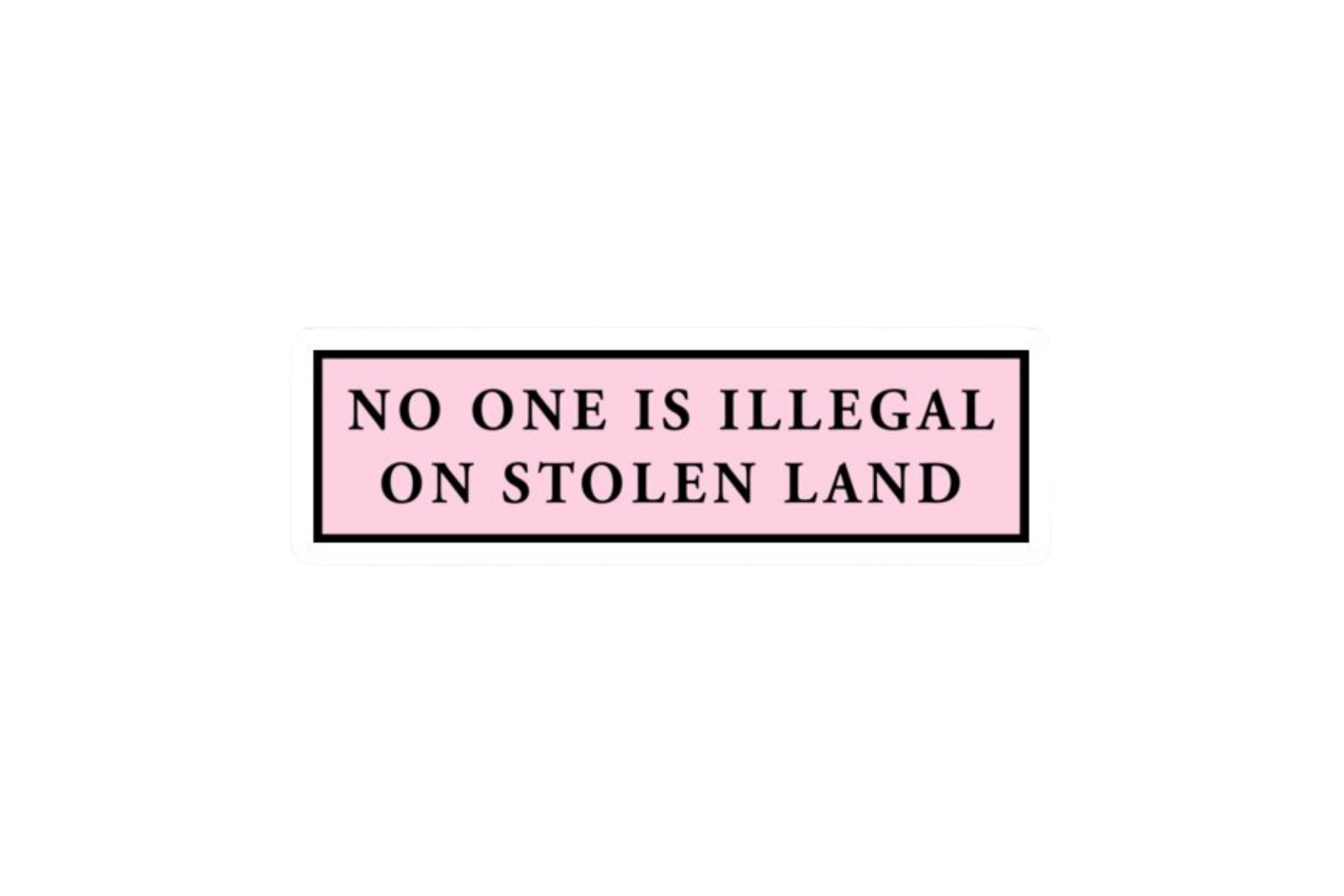 SLAP STICKER: NO ONE IS