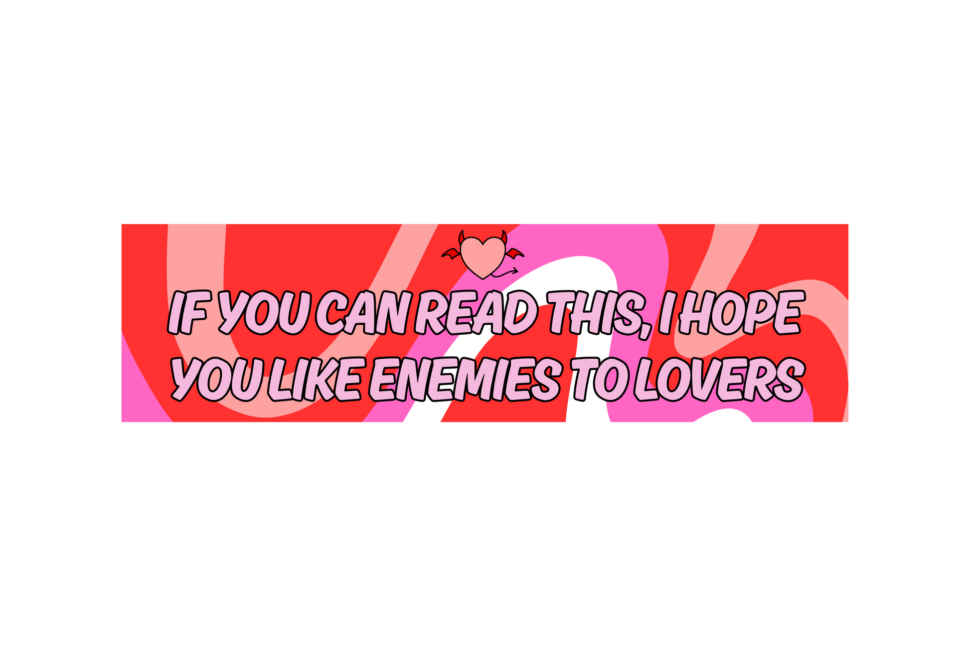 SLAP STICKER: IF YOU CAN READ THIS