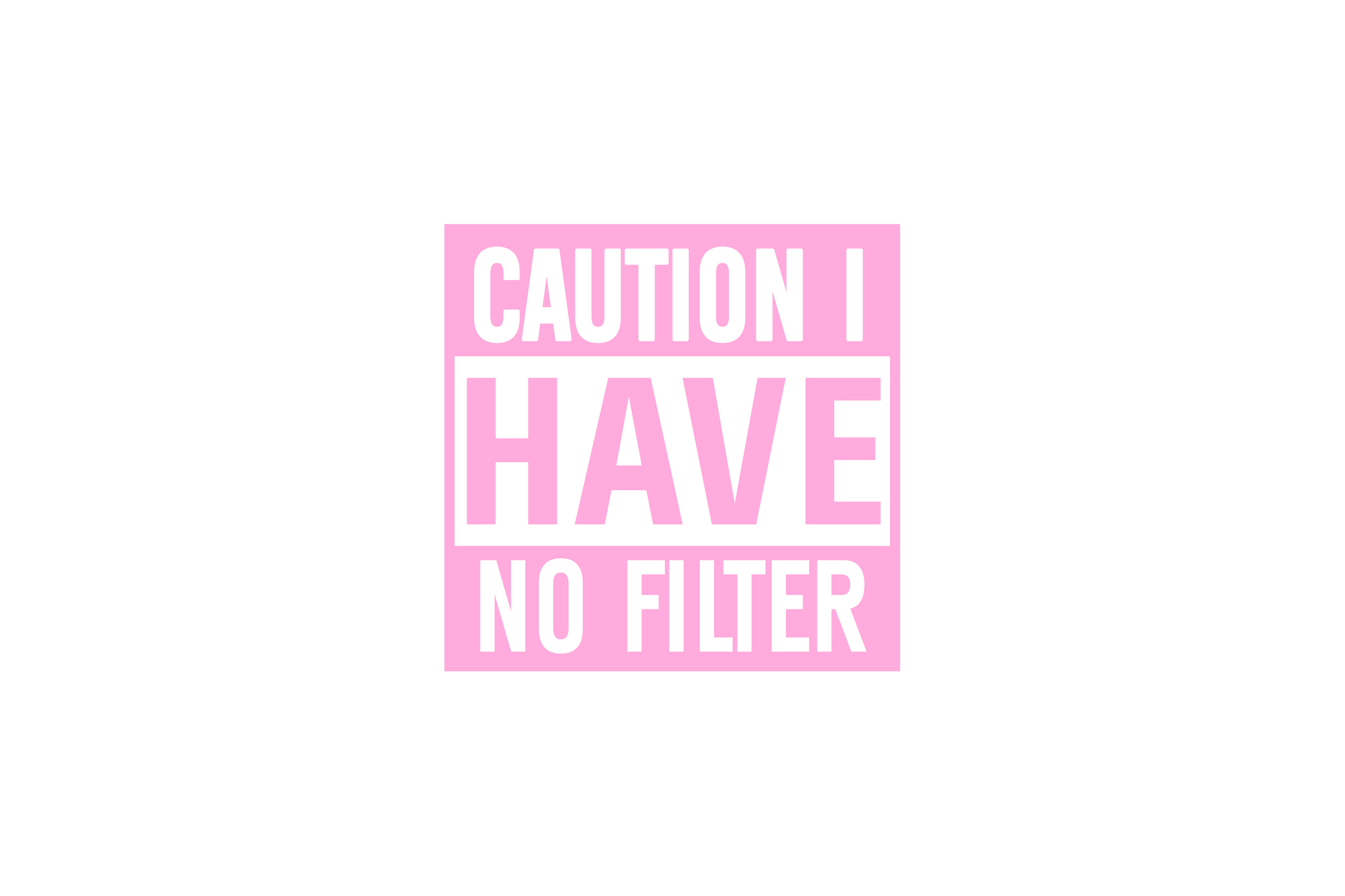 STICKER: CAUTION, I HAVE NO FILTER
