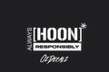 ALWAYS HOON RESPONABILY STICKER - OzDecalz