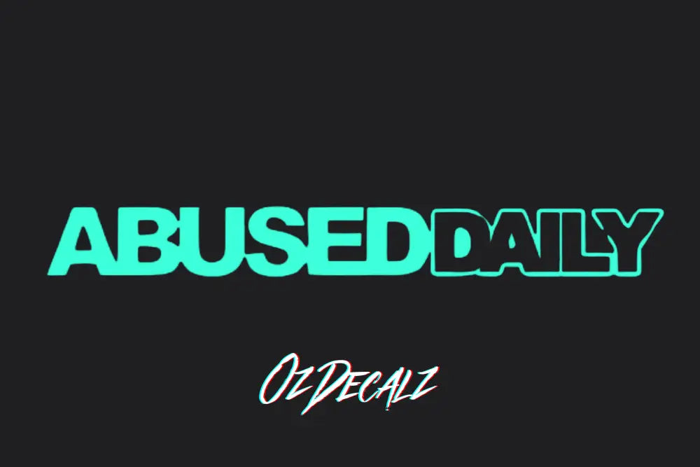 ABUSED DAILY STICKER - OZDecalz