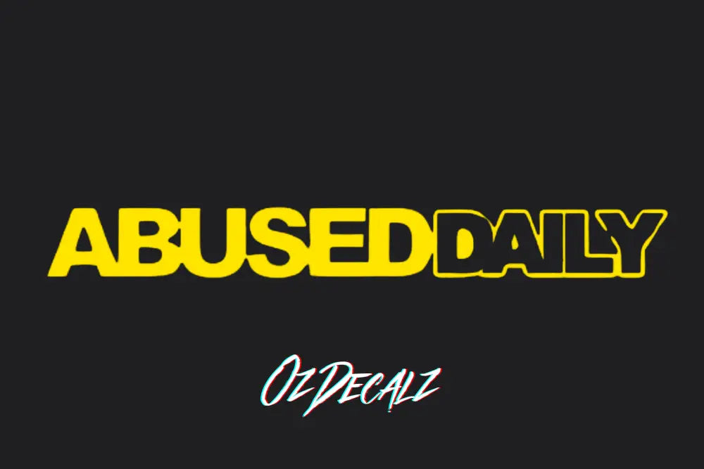 ABUSED DAILY STICKER - OZDecalz