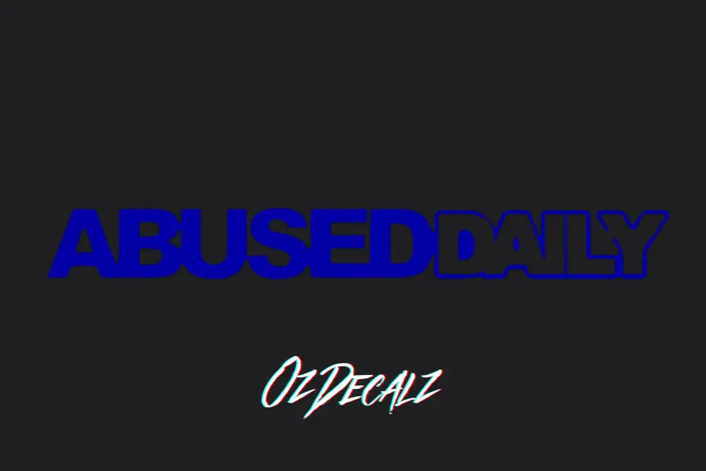 ABUSED DAILY STICKER - OZDecalz