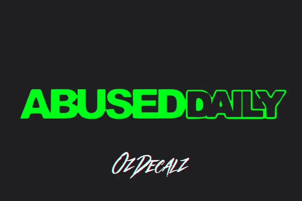 ABUSED DAILY STICKER - OZDecalz