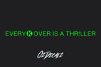 EVERY K OVER IS A THR!LLER STICKER - OZDecalz
