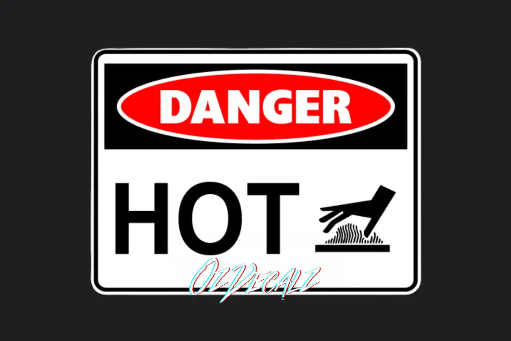 DANGER: HOT - OzDecalz