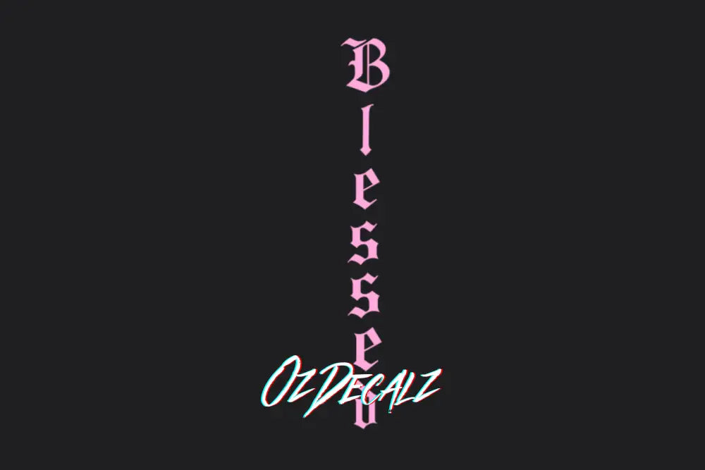 BLESSED STICKER - OZDecalz