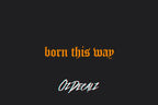 HELMET STICKER: BORN THIS WAY - OzDecalz