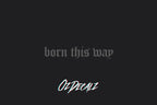HELMET STICKER: BORN THIS WAY - OzDecalz