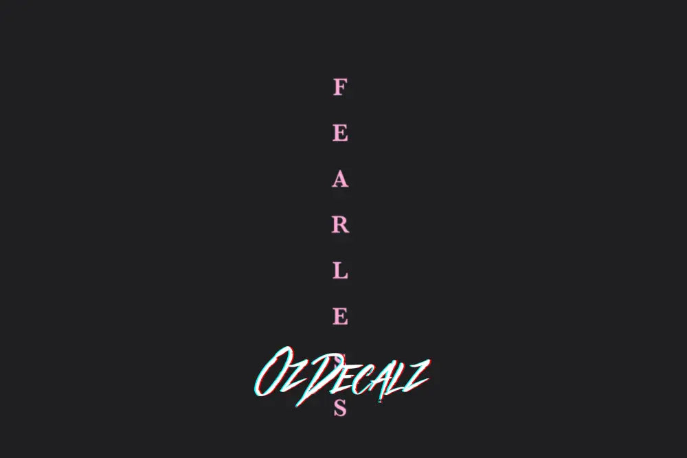 FEARLESS STICKER - OZDecalz