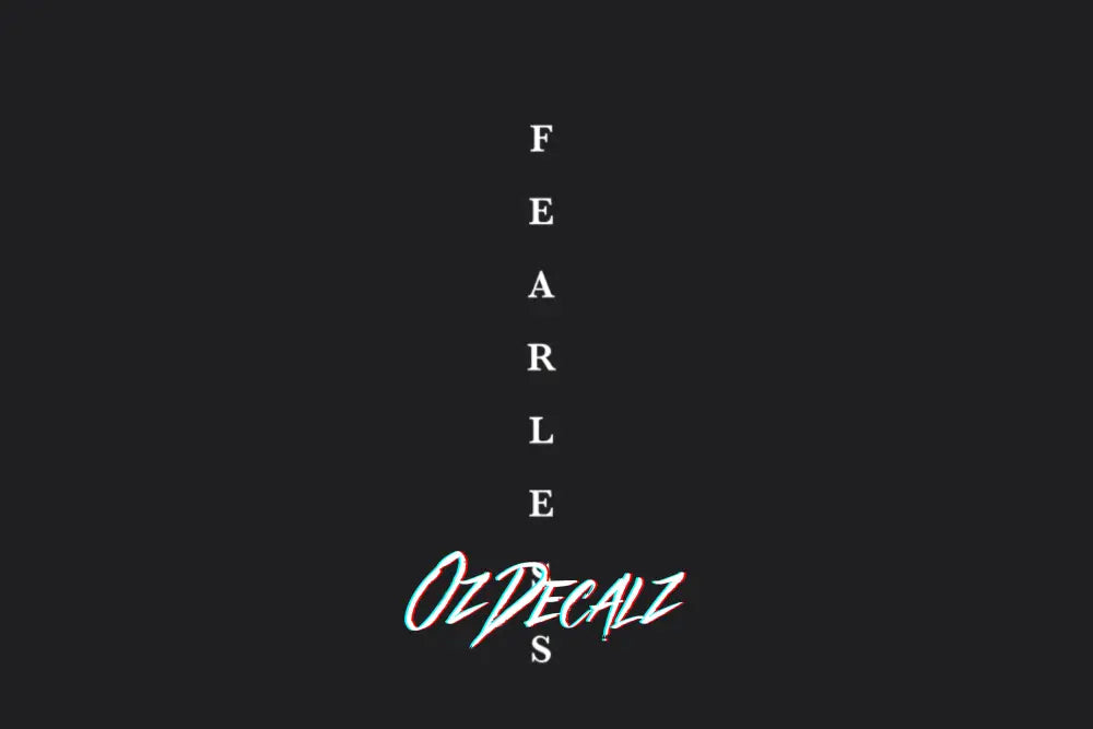 FEARLESS STICKER - OZDecalz