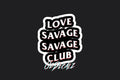 SAVAGE CLUB STICKER - OzDecalz