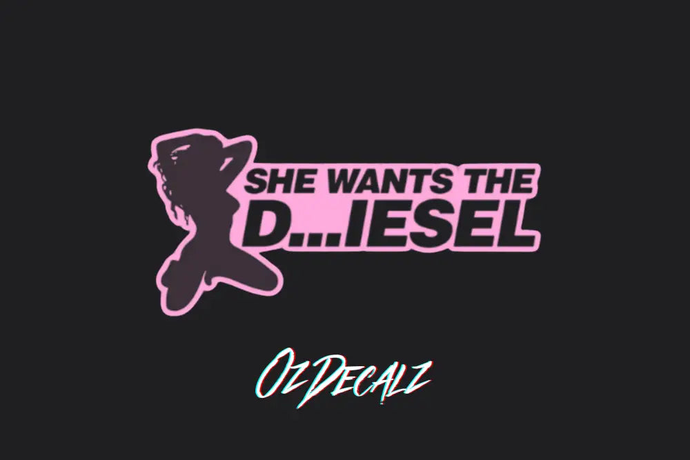 SHE WANTS THE STICKER - OzDecalz