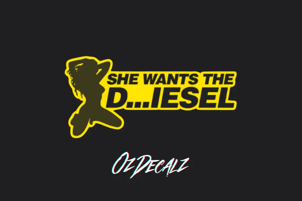 SHE WANTS THE STICKER - OzDecalz