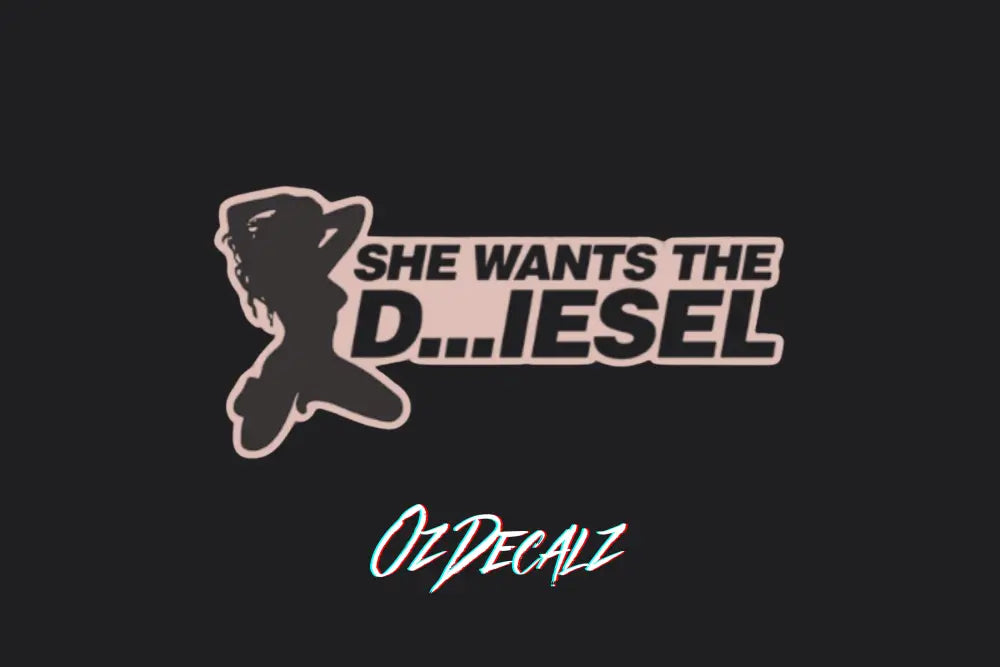 SHE WANTS THE STICKER - OzDecalz