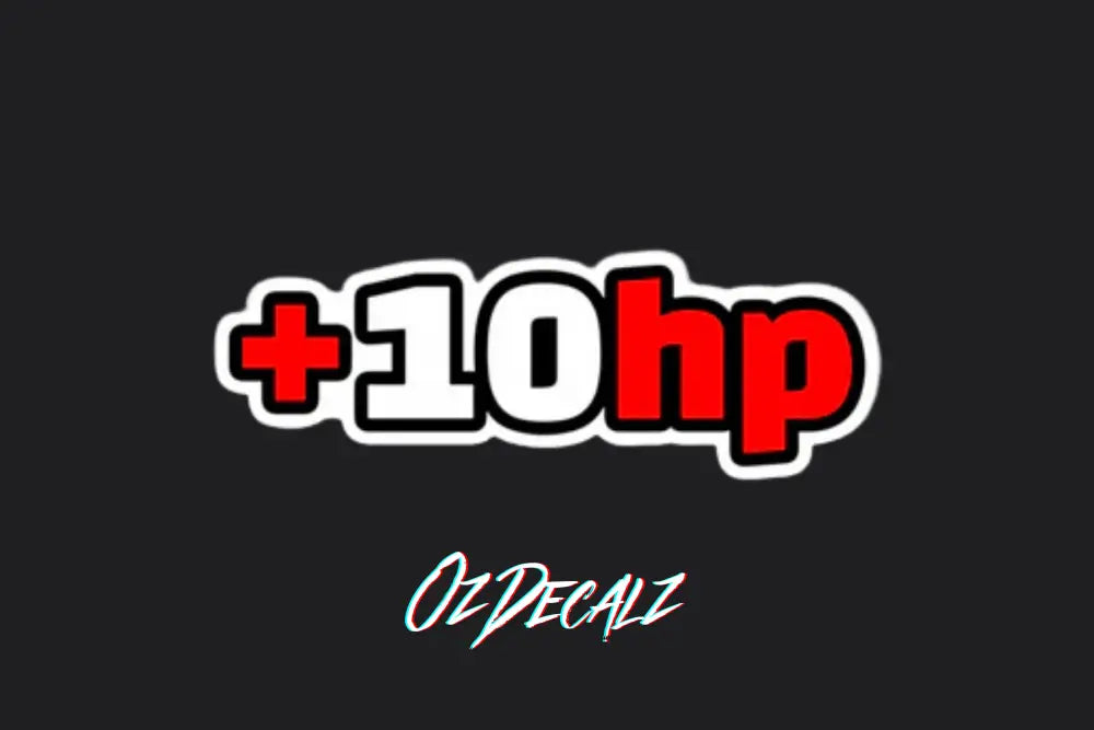 +10HP STICKER - OZDecalz