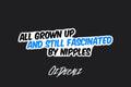 STICKER: ALL GROWN UP - OzDecalz