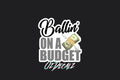 STICKER: BALLIN' ON A BUDGET - OzDecalz