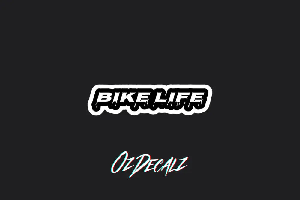 STICKER: BIKE LIFE - OzDecalz