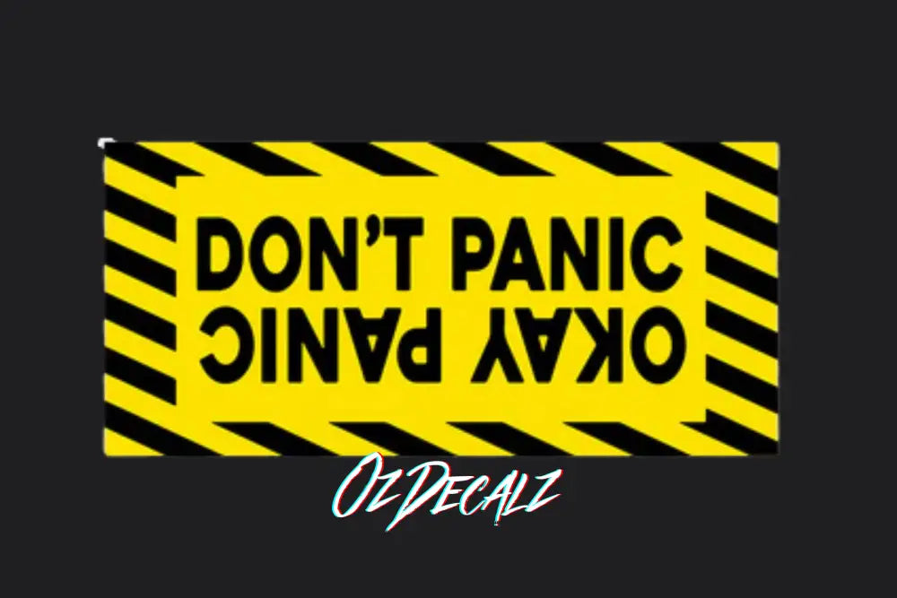 STICKER: DON'T PANIC OKAY PANIC - OzDecalz