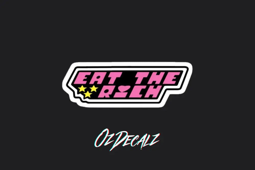 STICKER: EAT THE RICH - OzDecalz
