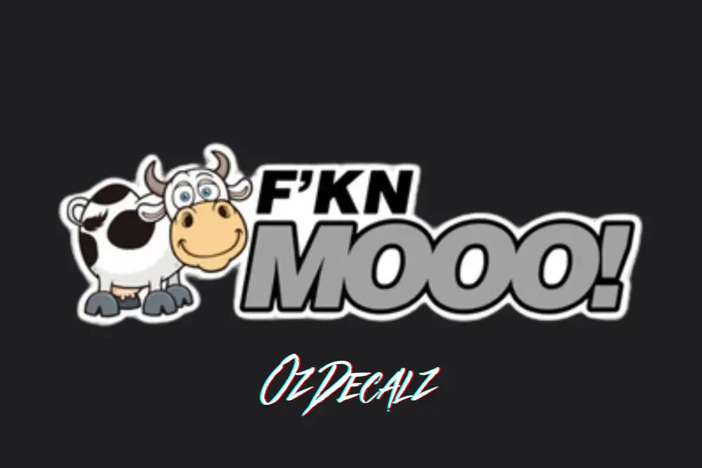 STICKER: F'KN MOOO - OzDecalz