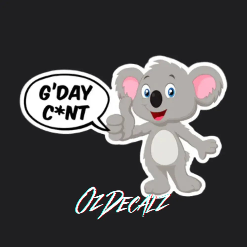 STICKER: G'DAY C*NT KOALA - OzDecalz