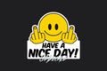 STICKER: HAVE A NICE DAY - OzDecalz
