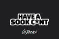 STICKER: HAVE A SOOK - OzDecalz