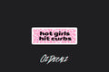 STICKER: HOT GIRLS HIT CURBS (PINK) - OzDecalz