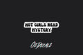 STICKER: HOT GIRLS READ MYSTERY - OzDecalz