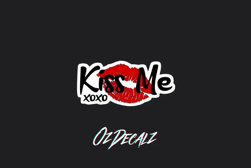 STICKER: KISS ME - OzDecalz