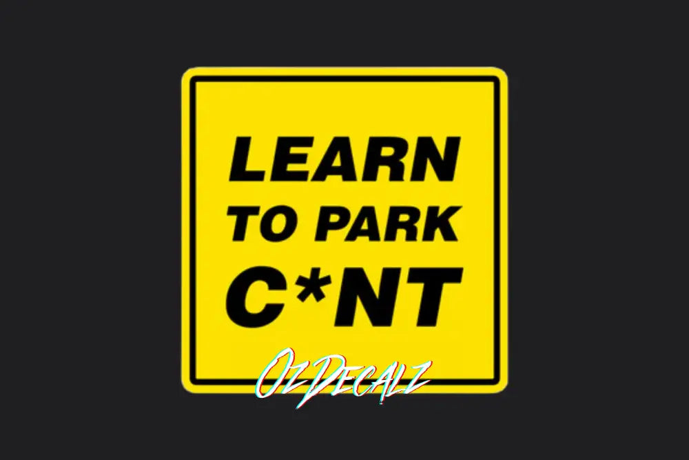 STICKER: LEARN TO PARK - OzDecalz