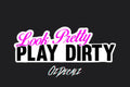 STICKER: LOOK PRETTY PLAY DIRTY - OzDecalz