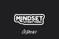 STICKER: MINDSET IS EVERYTHING - OzDecalz