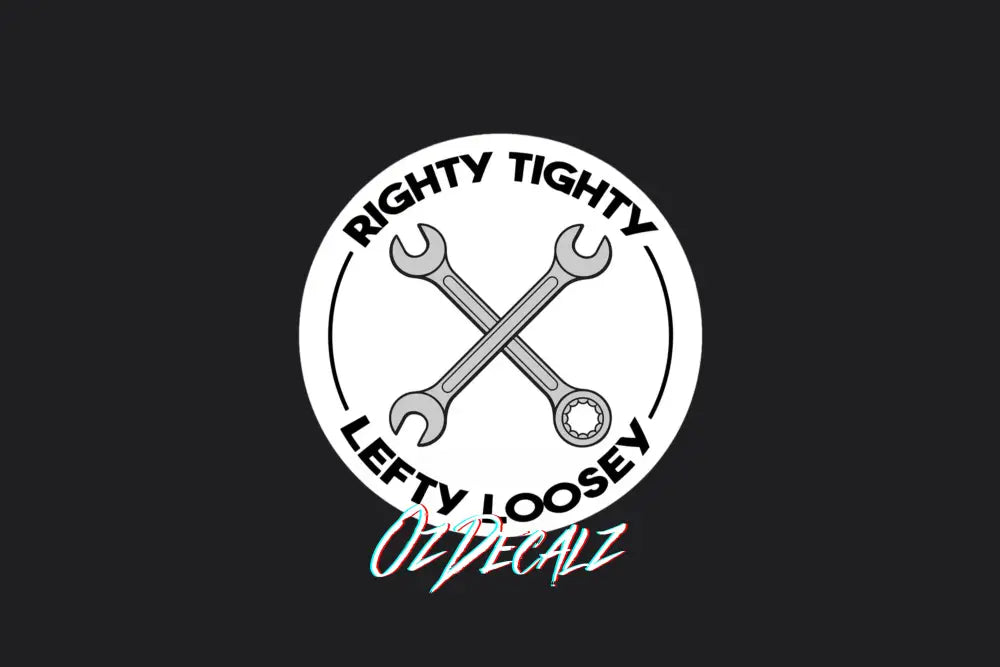 STICKER: RIGHTY TIGHTY LEFTY LOOSEY - OzDecalz