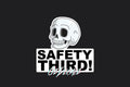 STICKER: SAFETY THIRD - OzDecalz