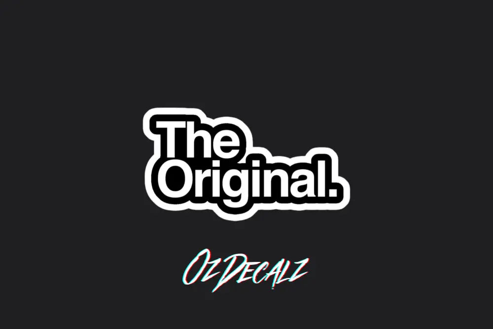 STICKER: THE ORIGINAL - OzDecalz