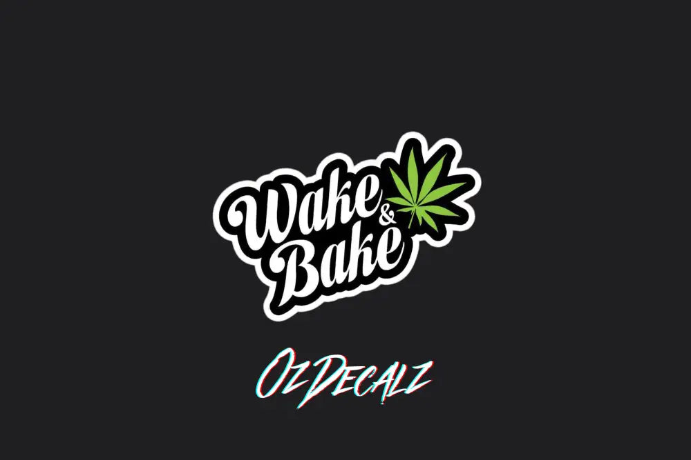 STICKER: WAKE & BAKE