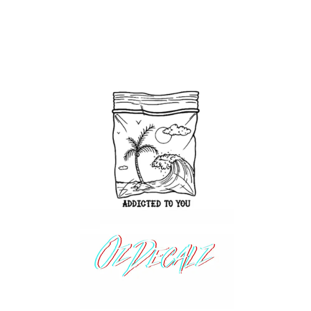 ADDICTED TO YOU Wall Art - OZDecalz