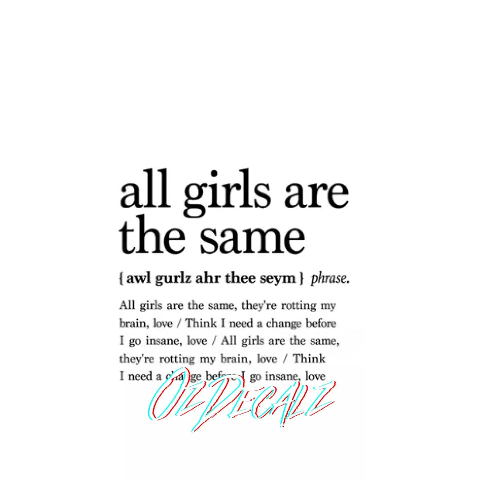 WALL ART: ALL GIRLS ARE THE SAME - OzDecalz