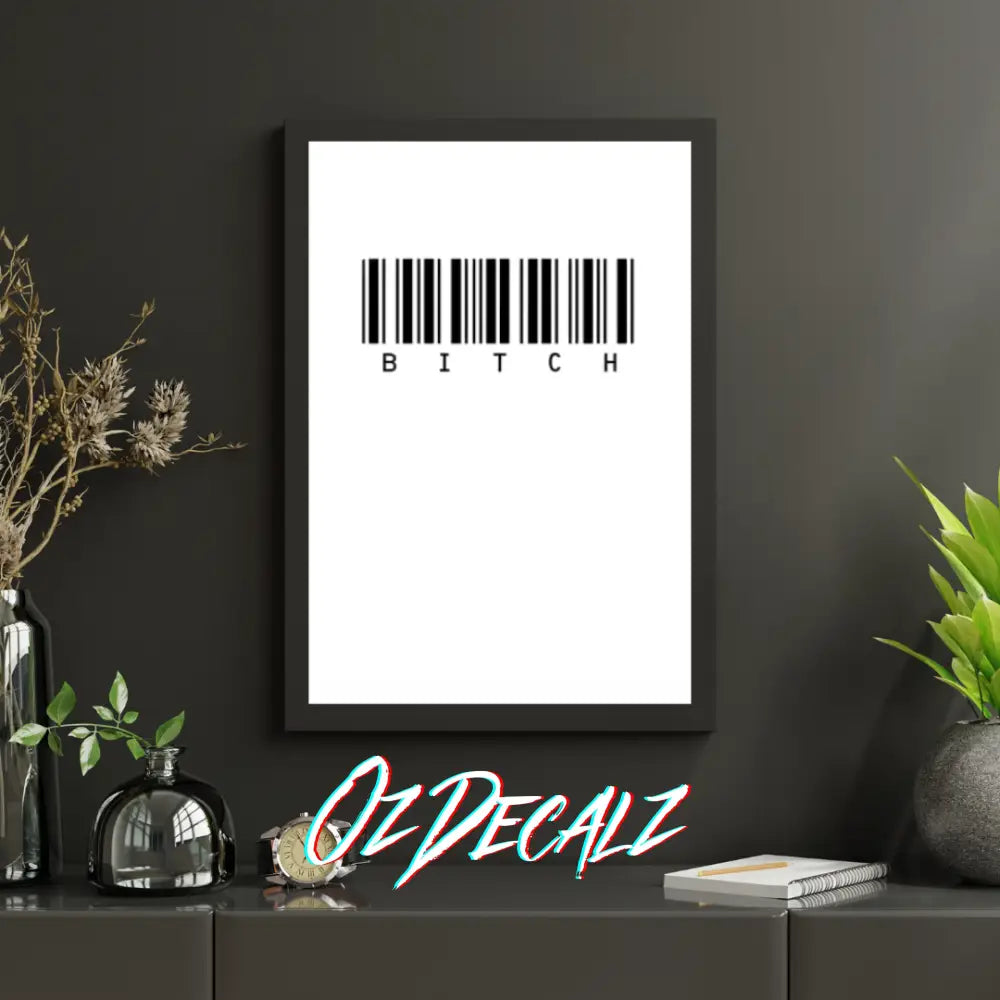 BI*CH Wall Art - OZDecalz