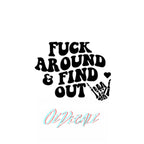 WALL ART: FU*K AROUND & FIND OUT - OzDecalz