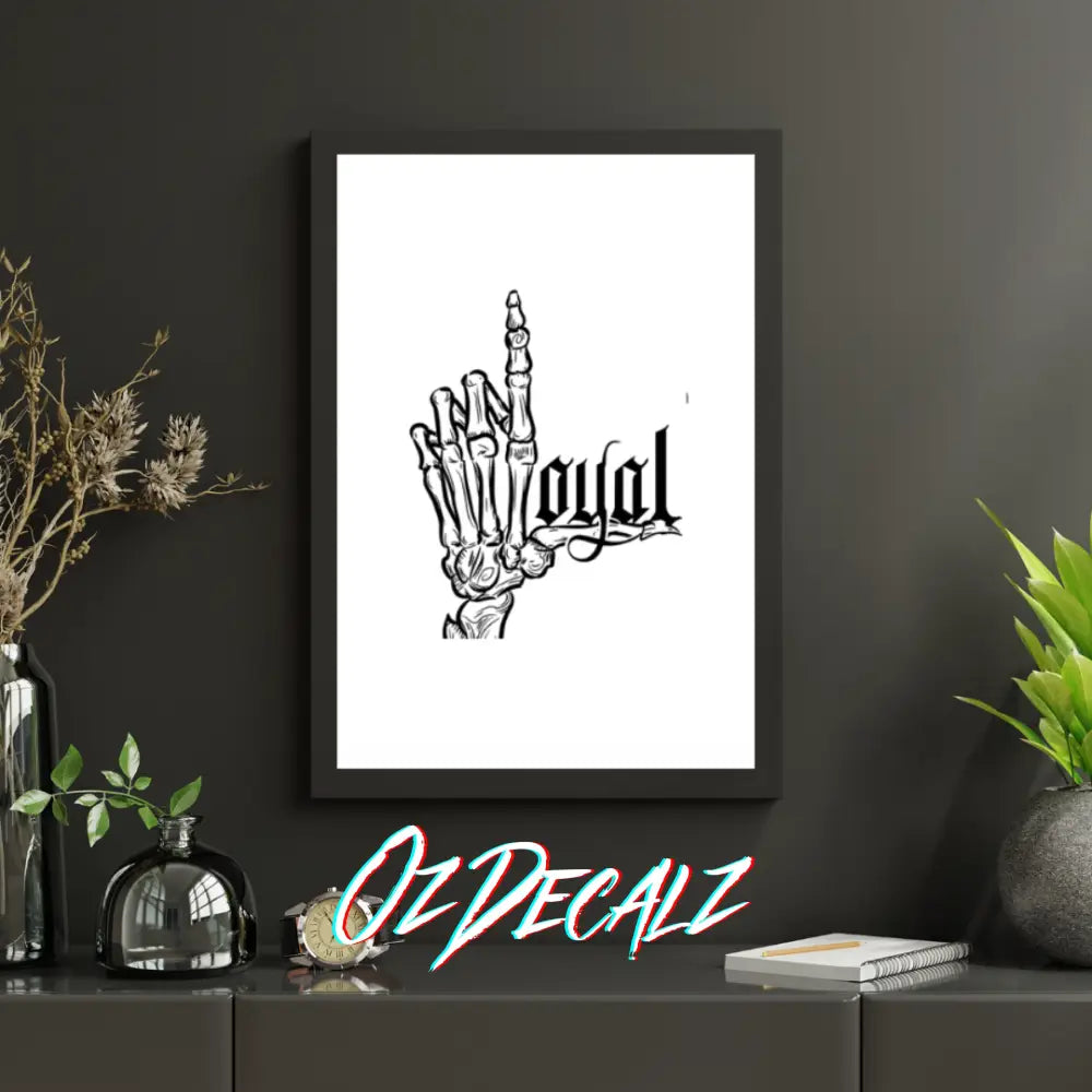WALL ART: LOYAL - OzDecalz