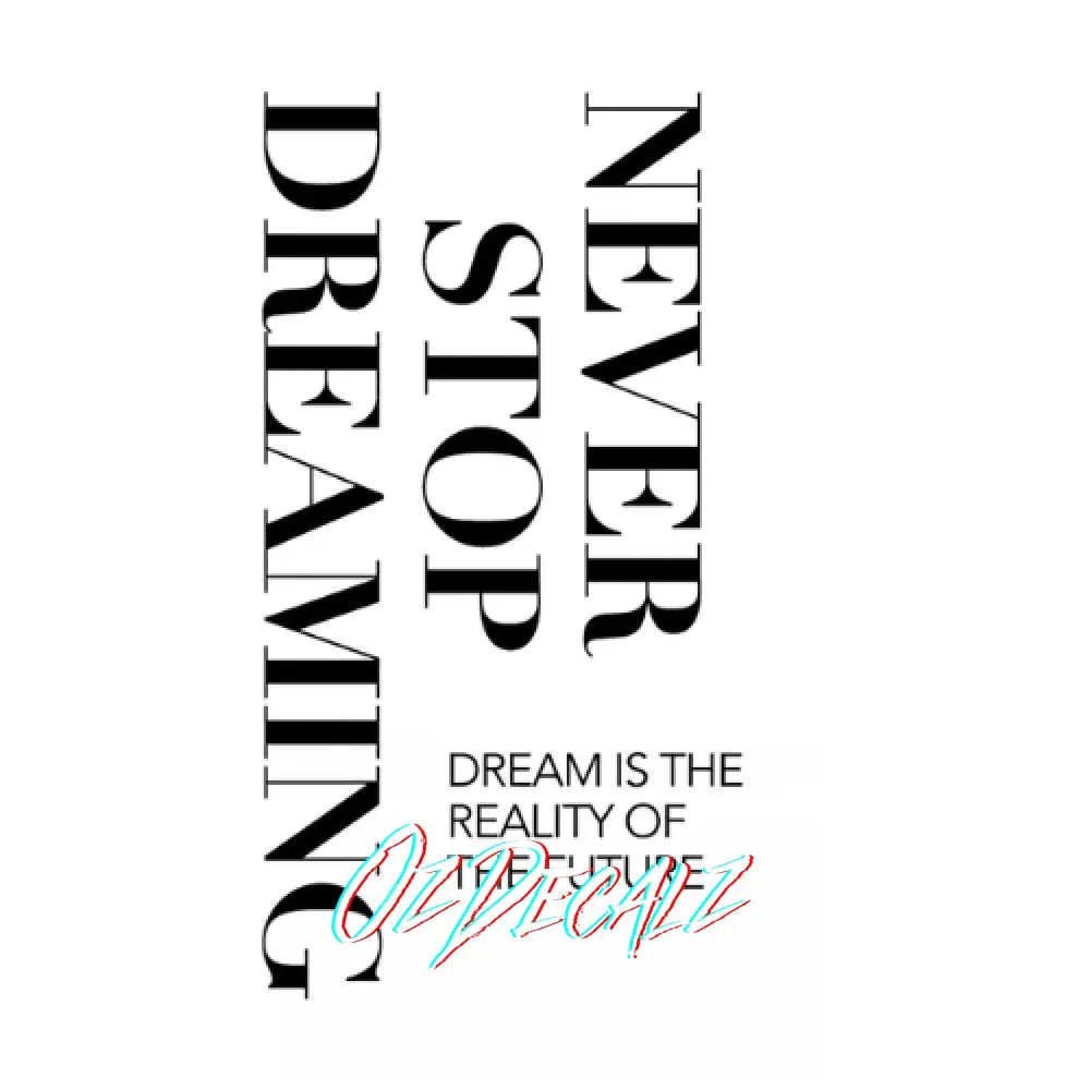 WALL ART: NEVER STOP DREAMING - OzDecalz
