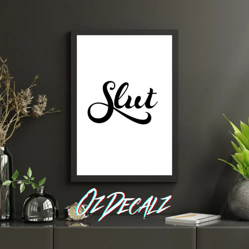 WALL ART: SL*T - OzDecalz