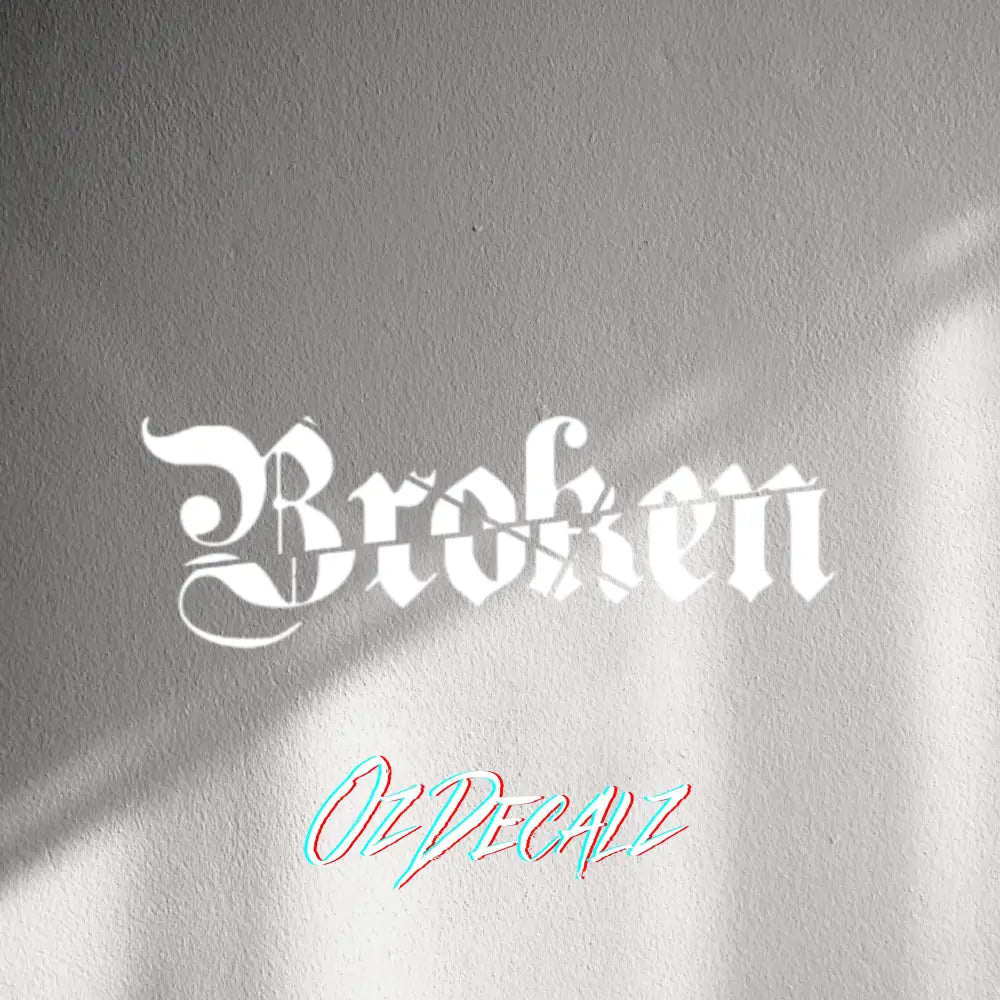 WALL STICKER: BROKEN - OzDecalz