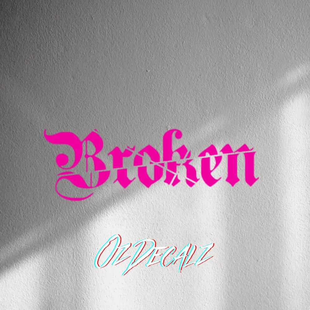 WALL STICKER: BROKEN - OzDecalz